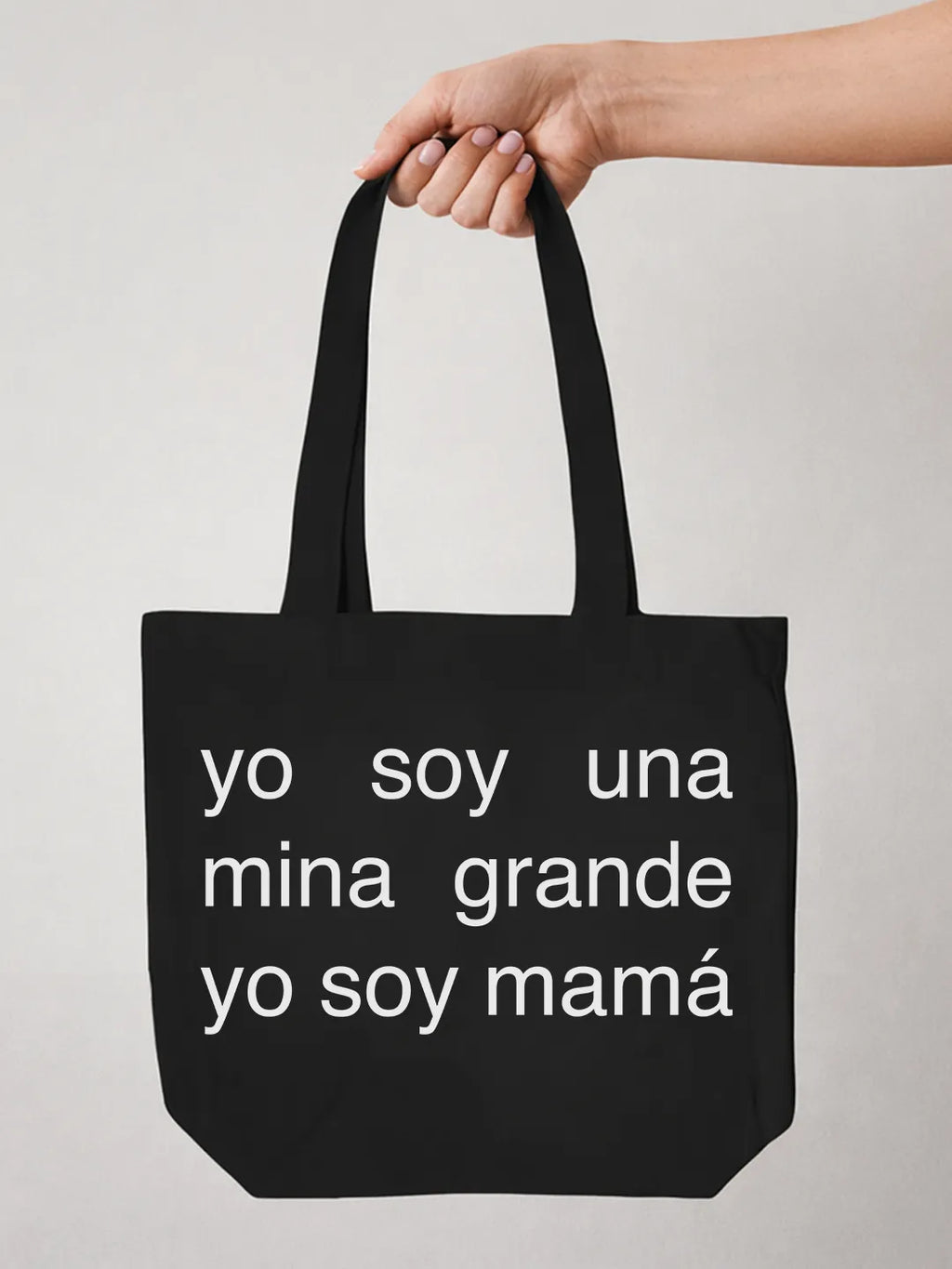 Tote bag «Yo soy una mina grande, yo soy mamá»