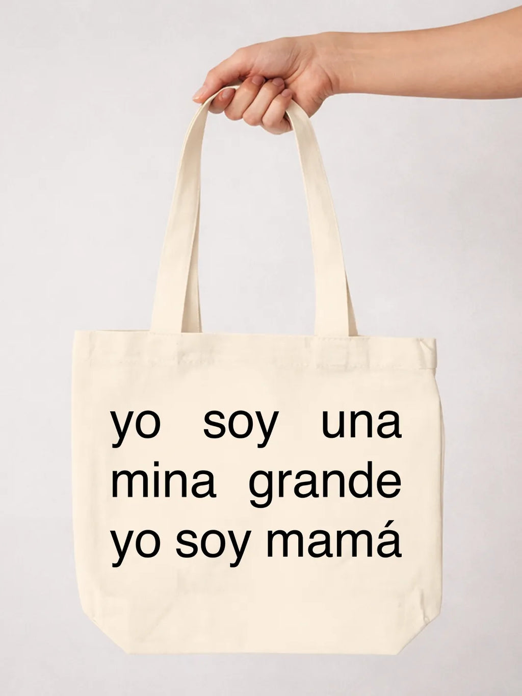Tote bag «Yo soy una mina grande, yo soy mamá»