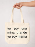 Tote bag «Yo soy una mina grande, yo soy mamá»