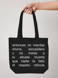 Tote bag «No mientas Silvina Escupidero»