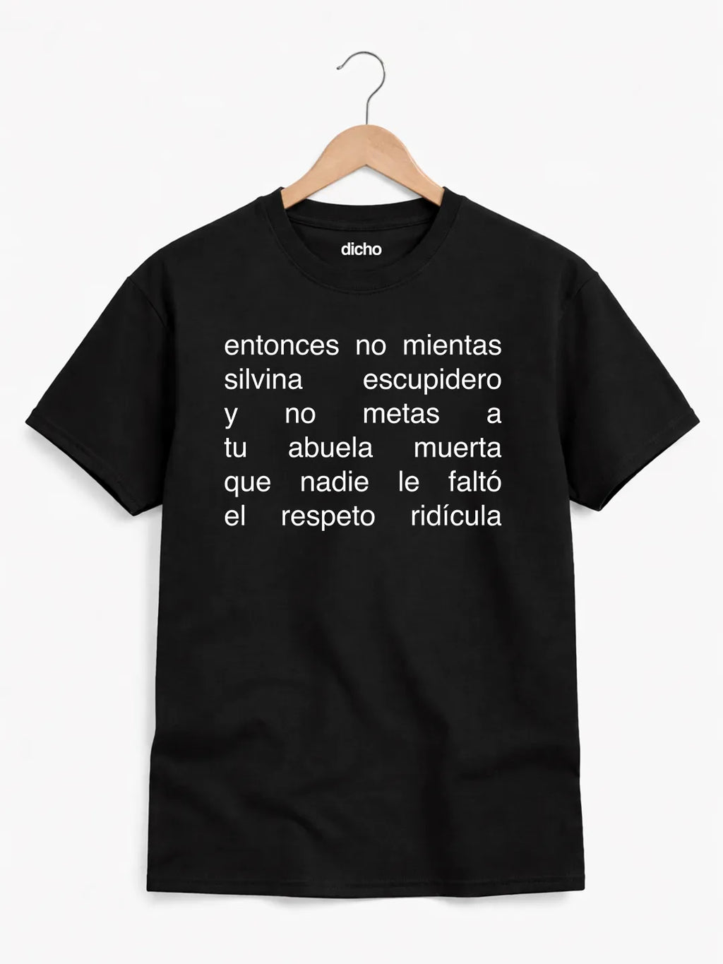 Remera «No mientas Silvina Escupidero»