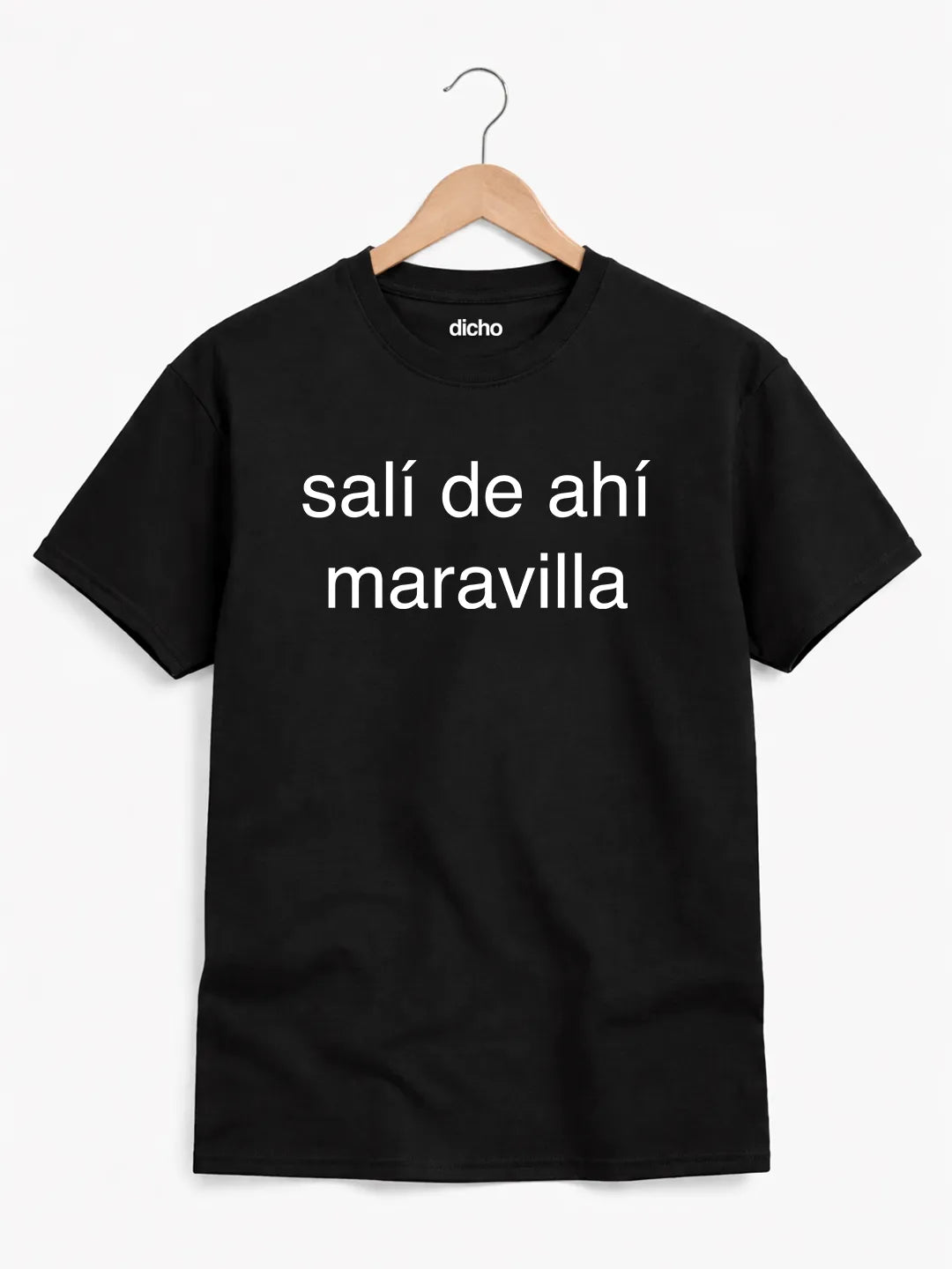 Remera «Salí de ahí, maravilla»