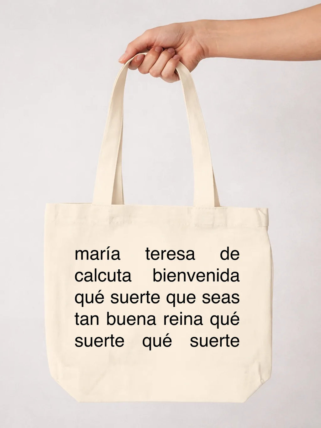 Tote bag «Qué suerte que seas tan buena, reina»