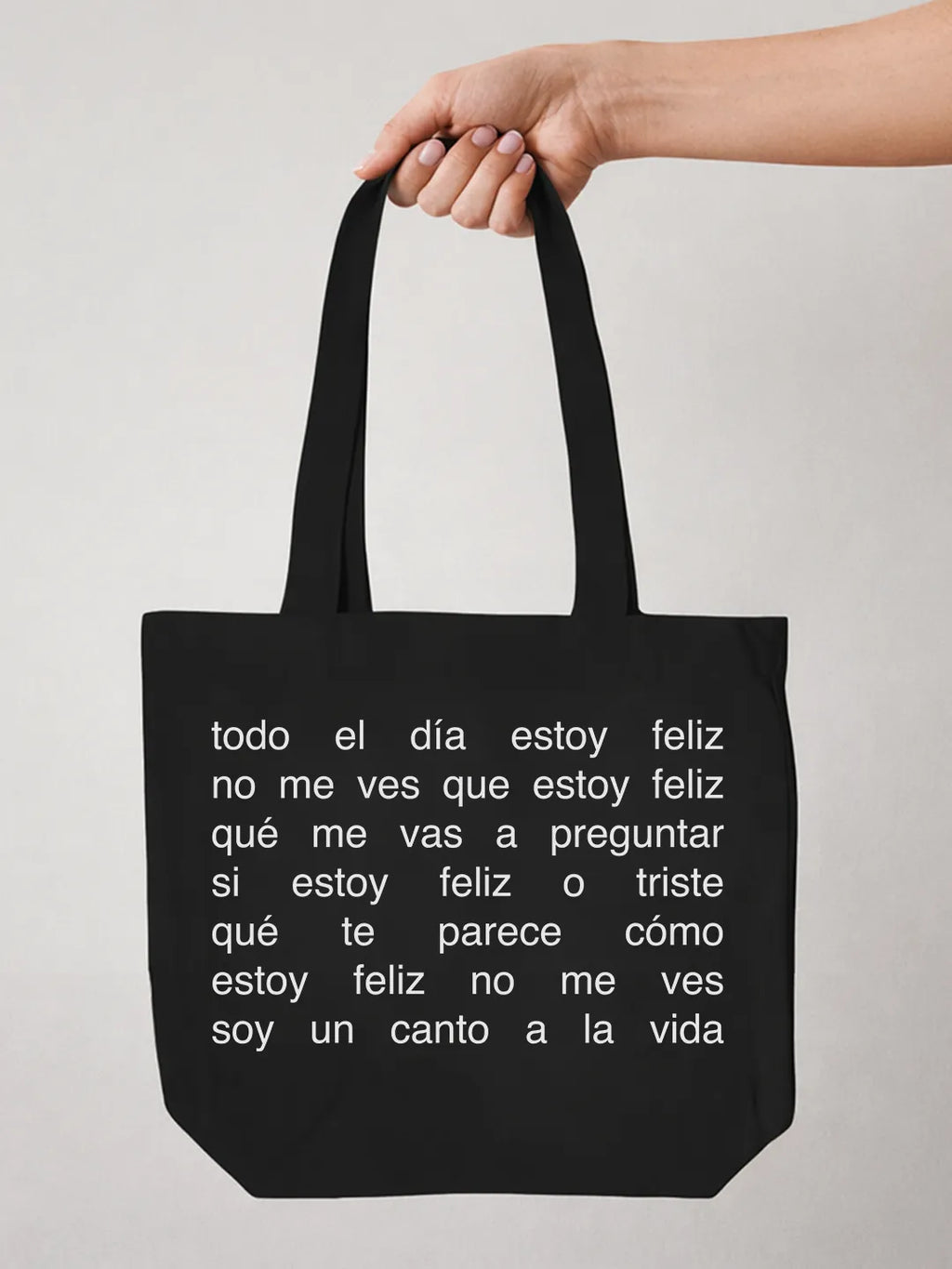 Tote bag «Todo el día estoy feliz»
