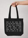 Tote bag «Todo el día estoy feliz»