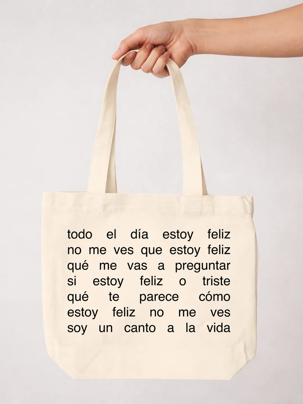 Tote bag «Todo el día estoy feliz»