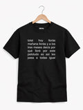 Remera «Hoy llorás mañana llorás»