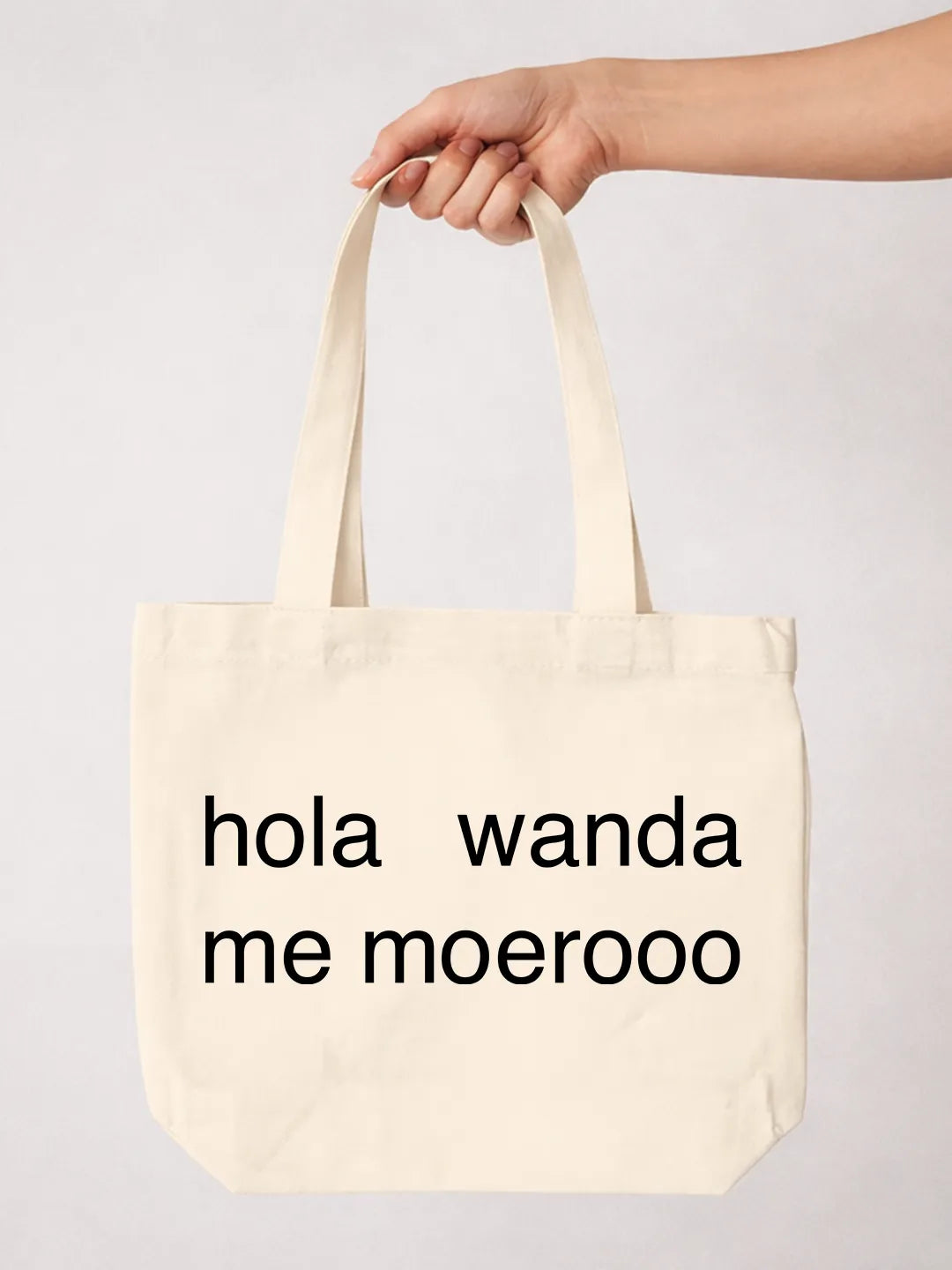 Tote bag «Hola Wanda me moerooo»