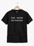 Remera «Hola Wanda me moooero»