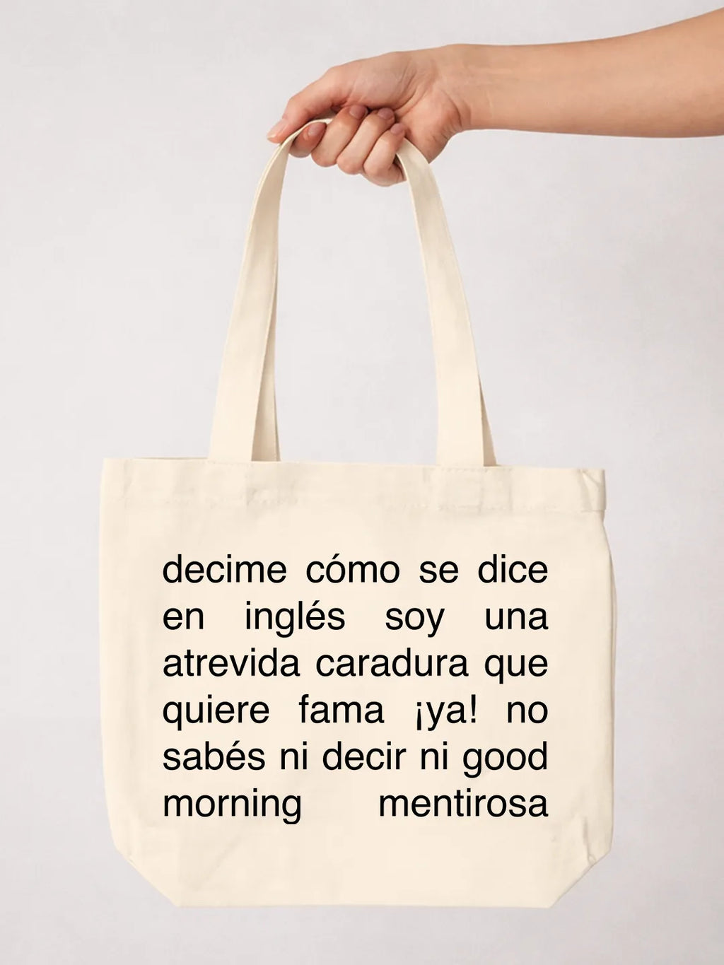 Tote bag «No sabés ni decir ni good morning»