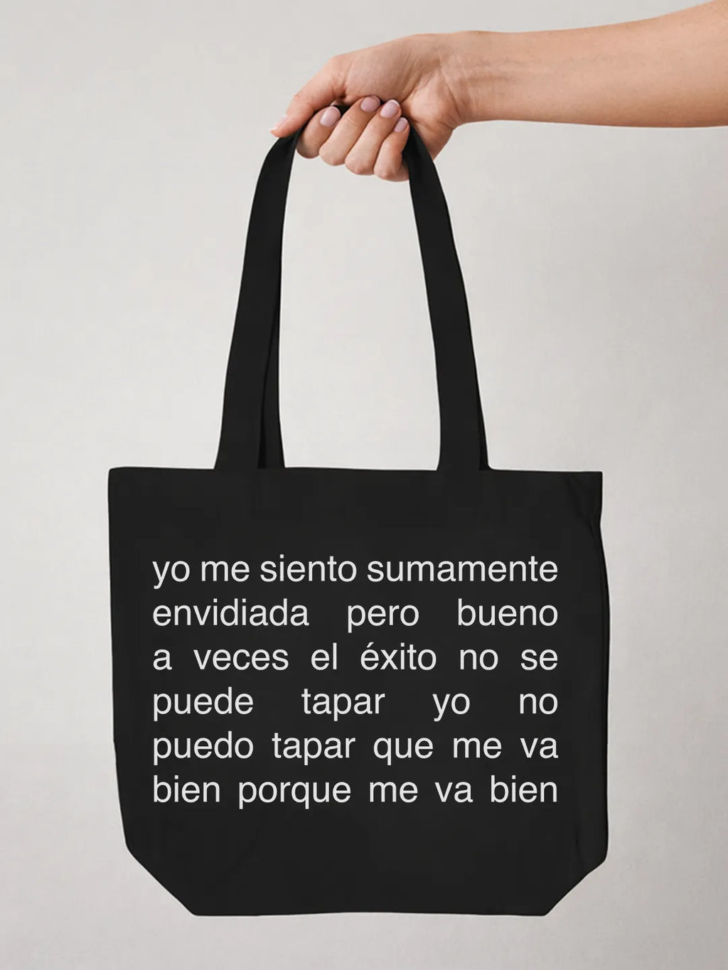 Tote bag «Yo me siento sumamente envidiada»