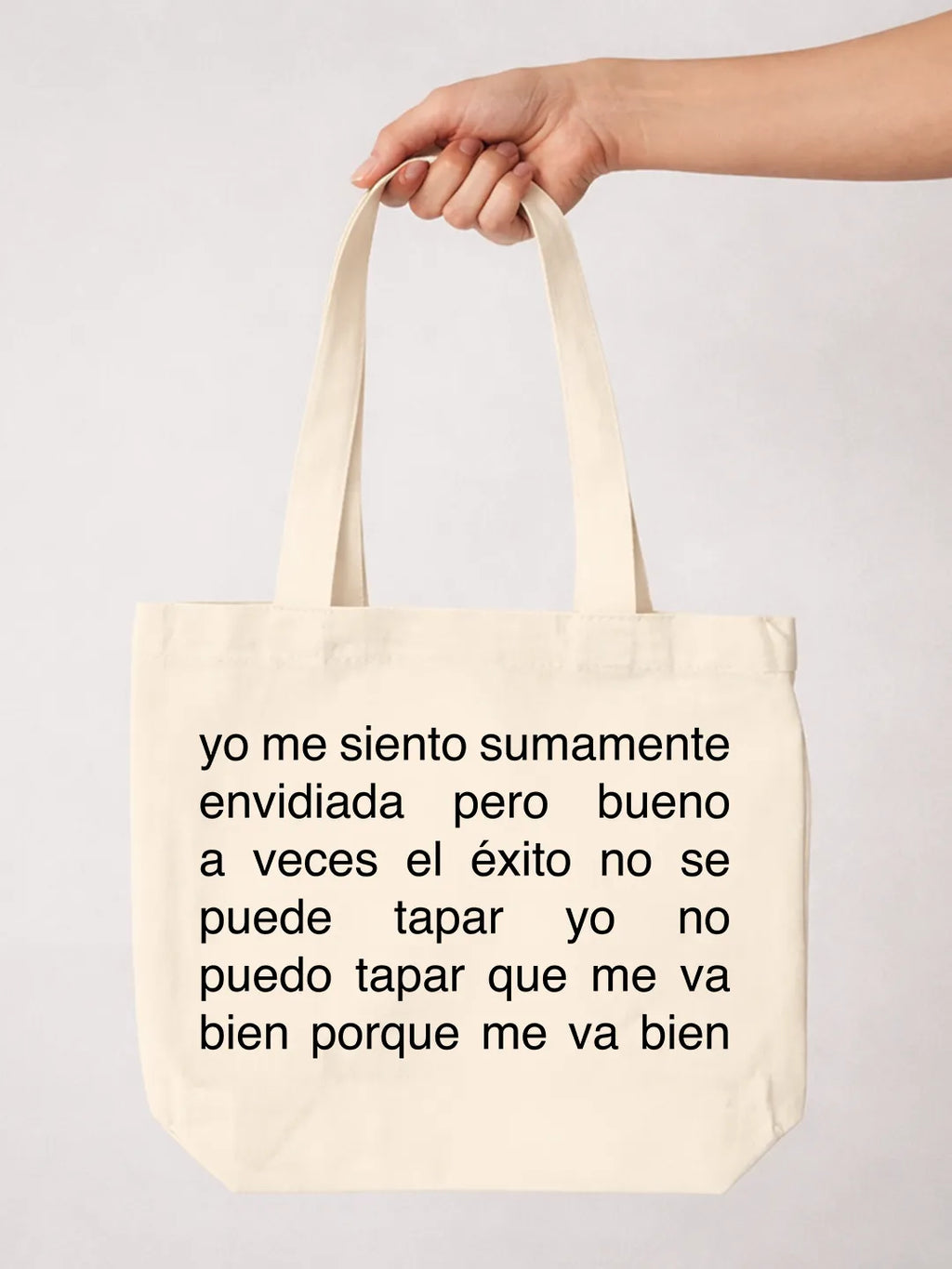 Tote bag «Yo me siento sumamente envidiada»