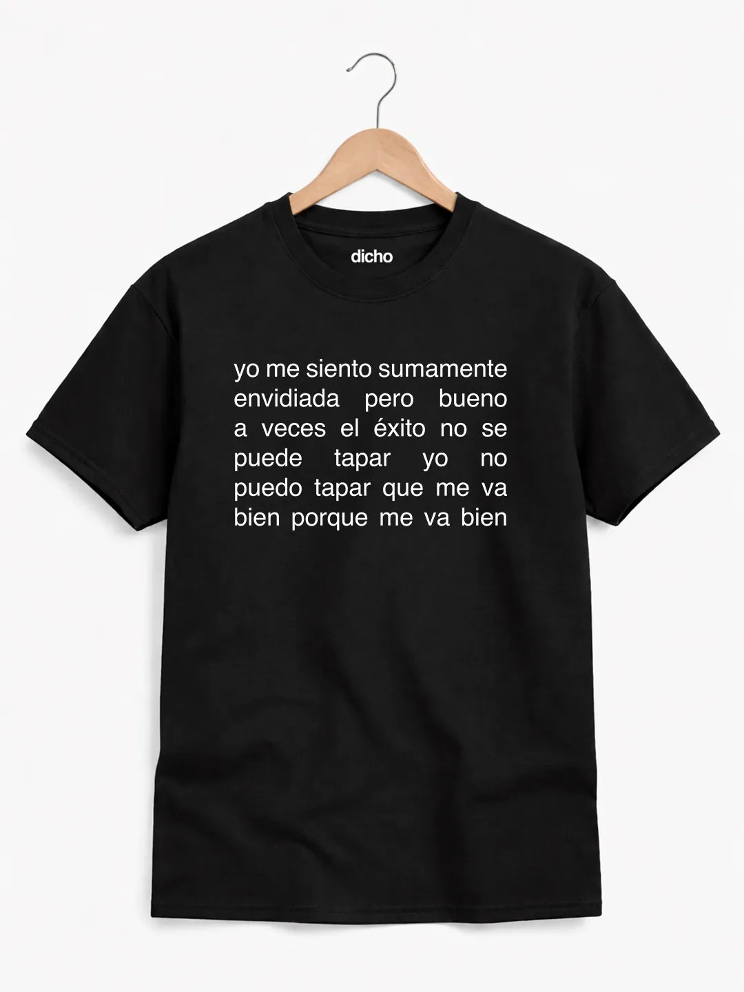 Remera «Yo me siento sumamente envidiada»