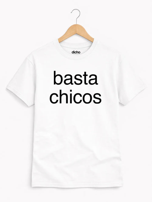 Remera «Basta chicos»
