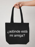 Tote bag «Adónde está mi amiga?»