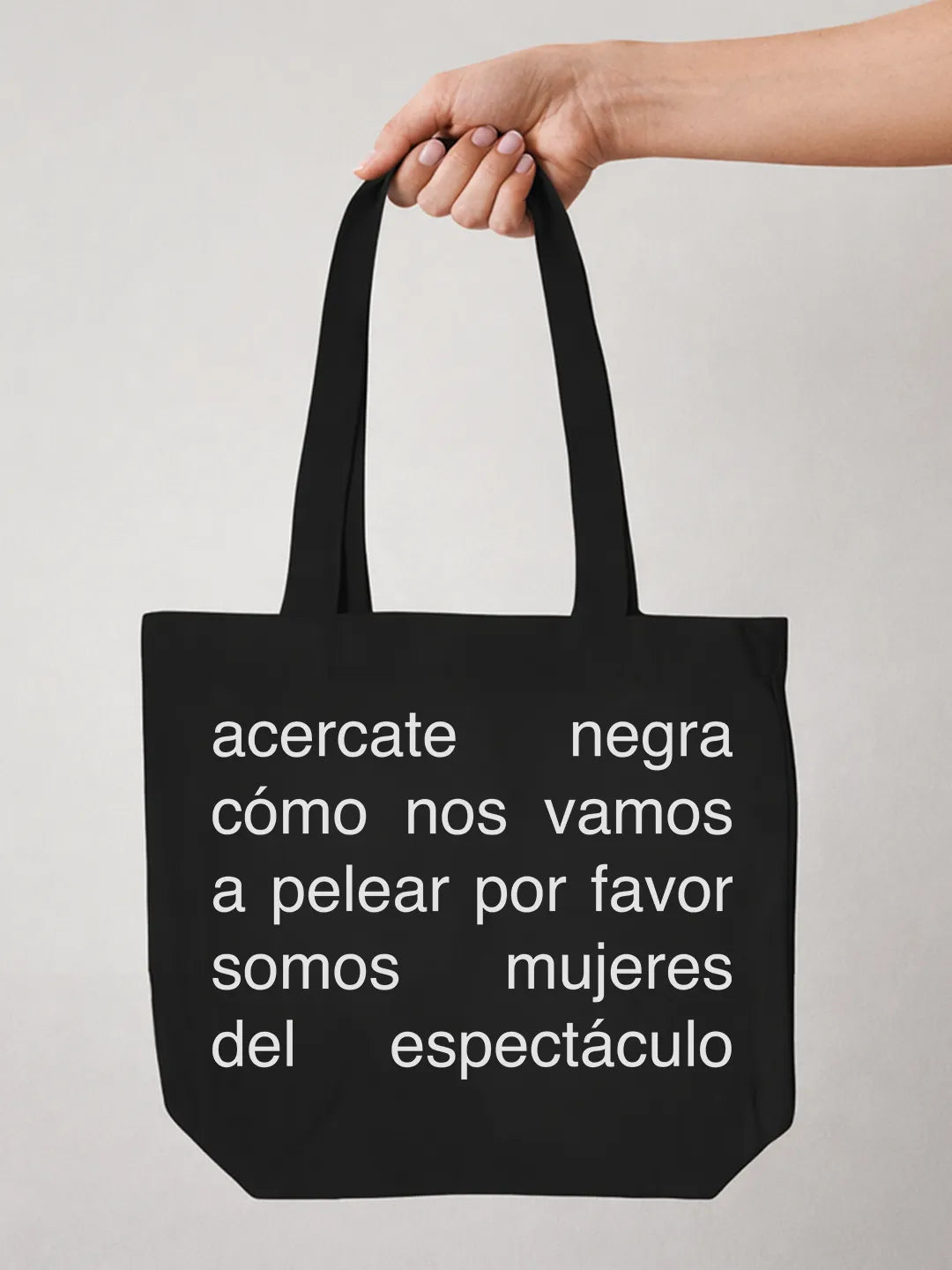 Tote bag «Somos mujeres del espectáculo»