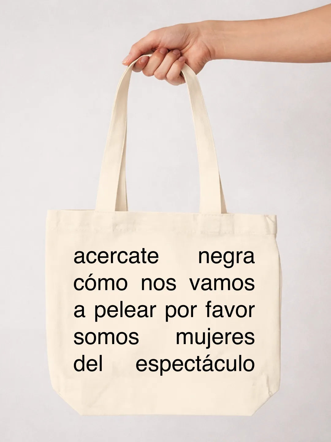 Tote bag «Somos mujeres del espectáculo»