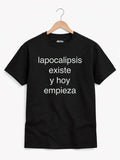 Remera «Lapocalipsis existe»