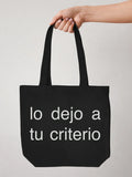 Tote bag «Lo dejo a tu criterio»
