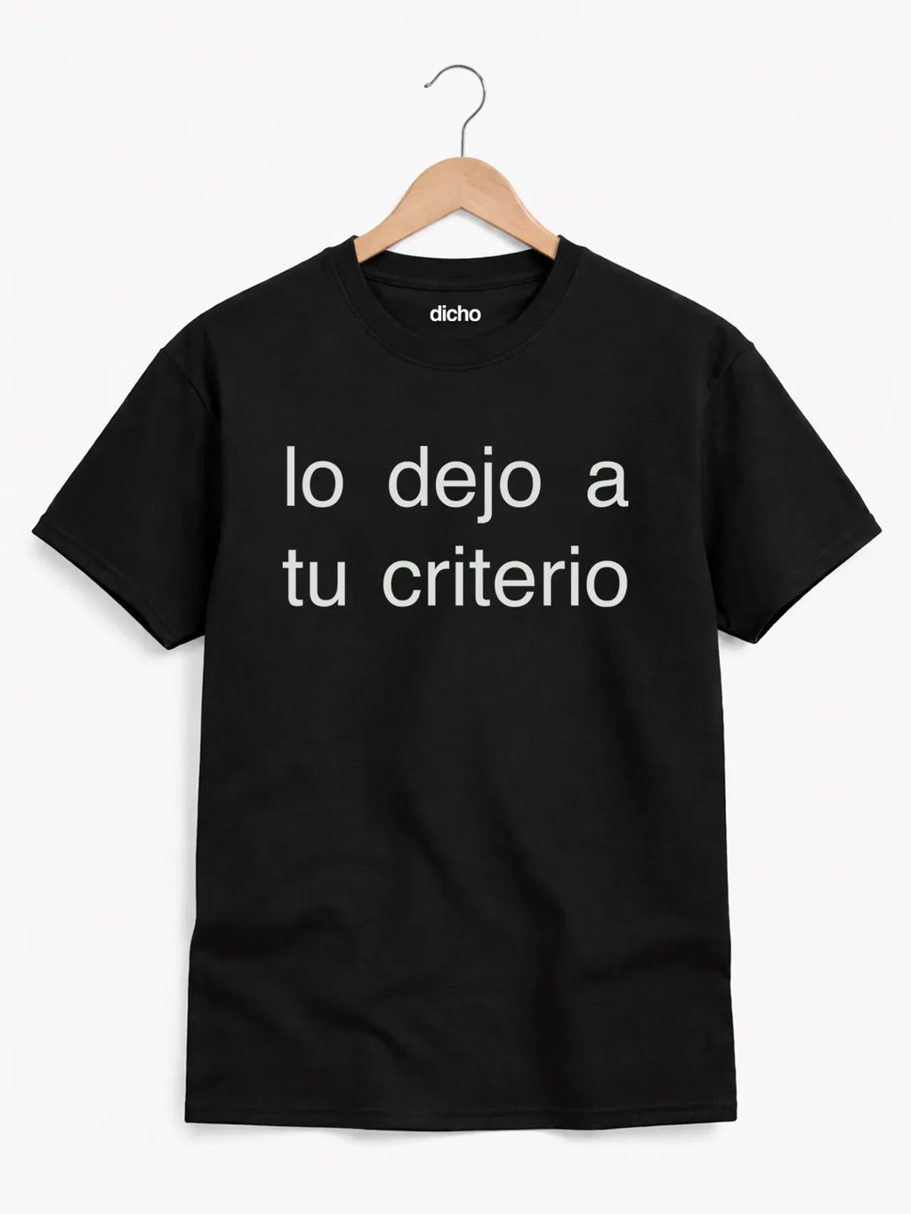 Remera «Lo dejo a tu criterio»
