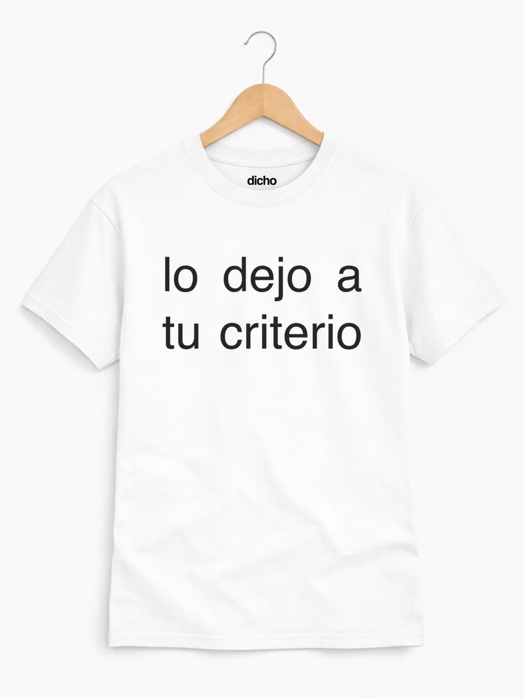 Remera «Lo dejo a tu criterio»