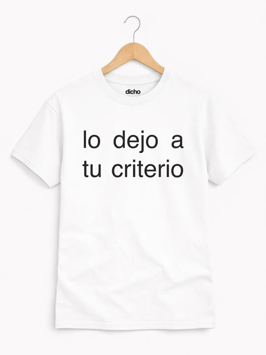 Remera «Lo dejo a tu criterio»