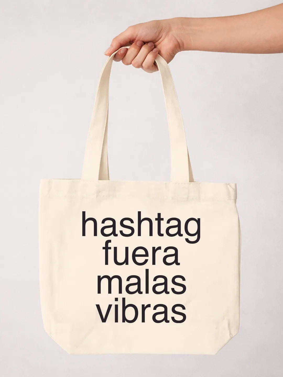Tote bag «Hashtag fuera malas vibras»