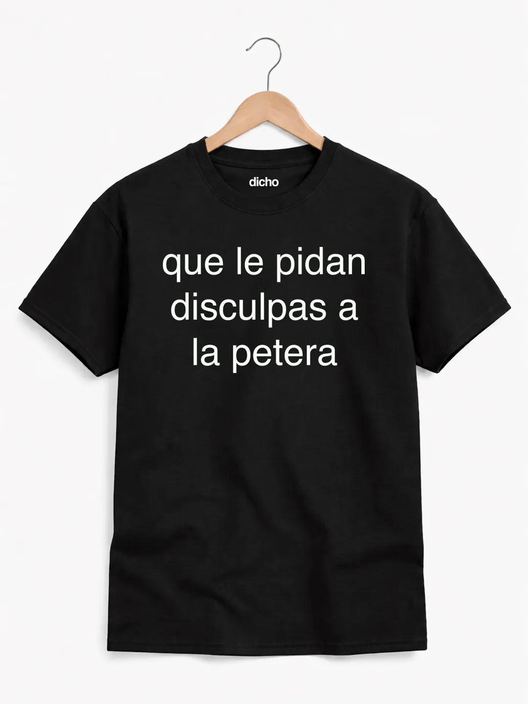 Remera «Que le pidan disculpas a la petera»