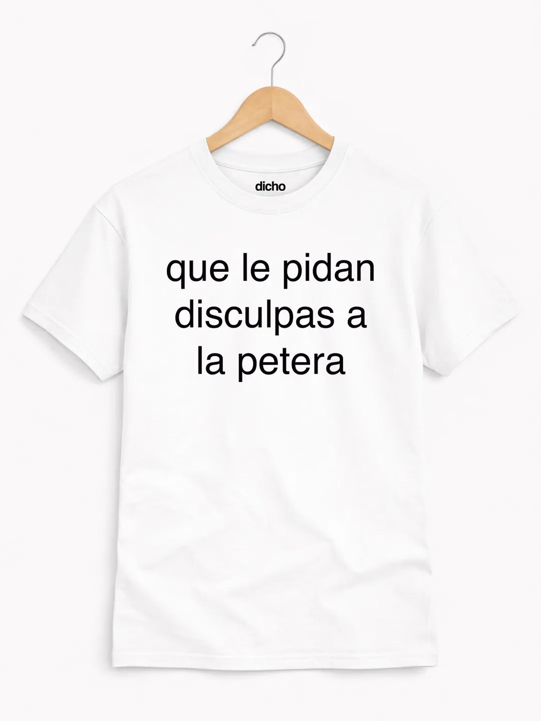 Remera «Que le pidan disculpas a la petera»