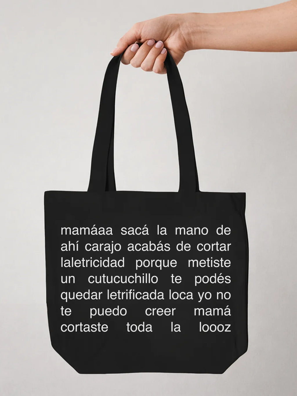 Tote bag «Mamá cortaste toda la looz»