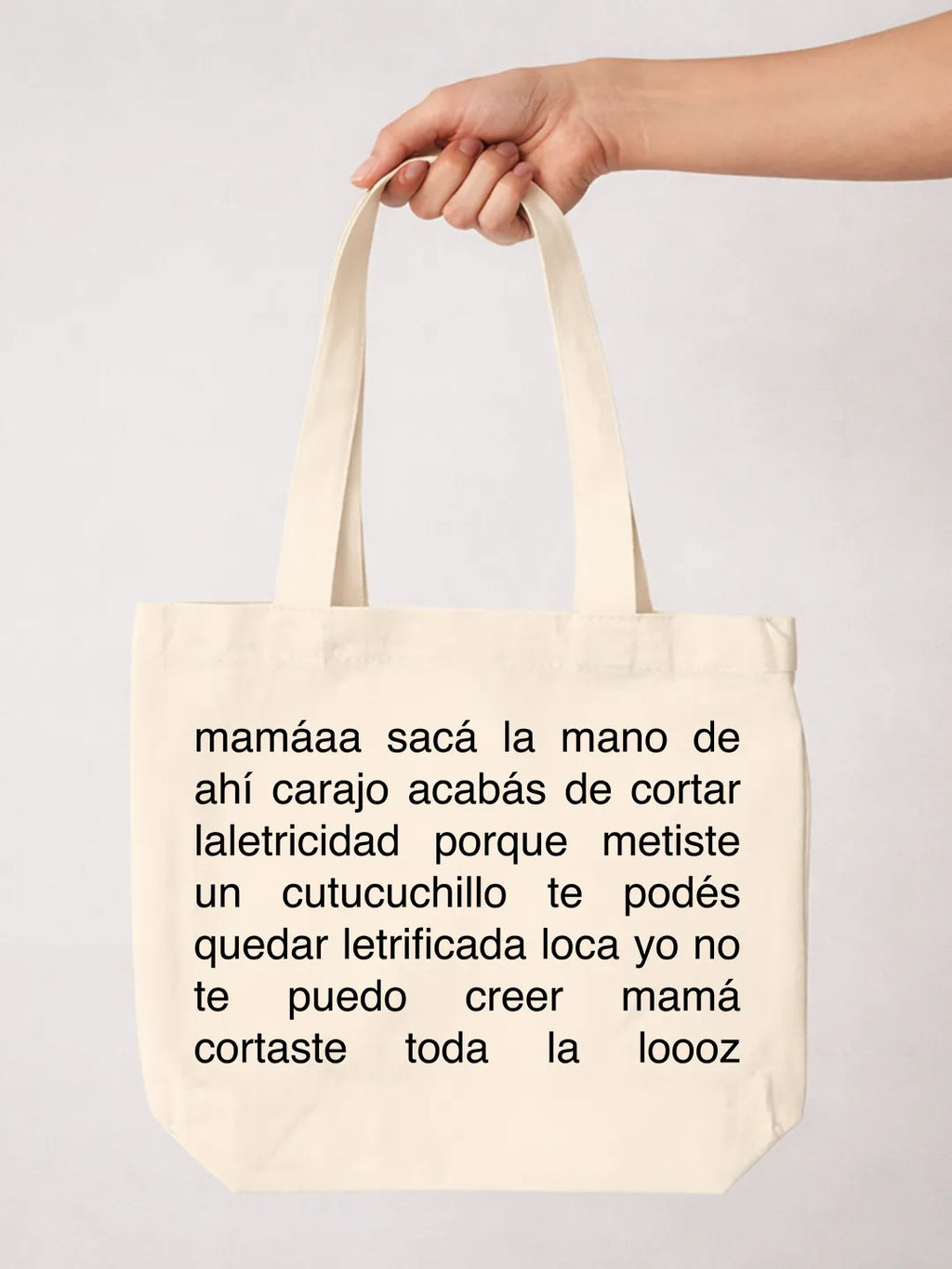 Tote bag «Mamá cortaste toda la looz»
