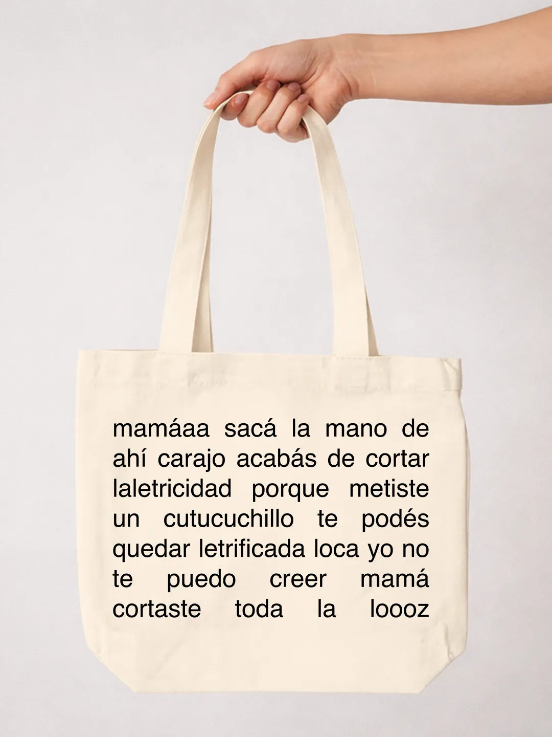 Tote bag «Mamá cortaste toda la looz»