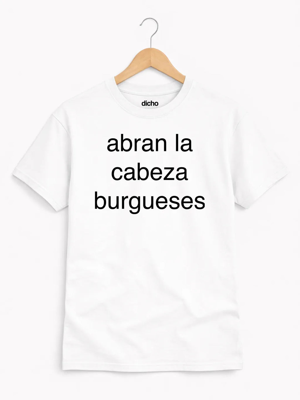 Remera «Abran la cabeza, burgueses»