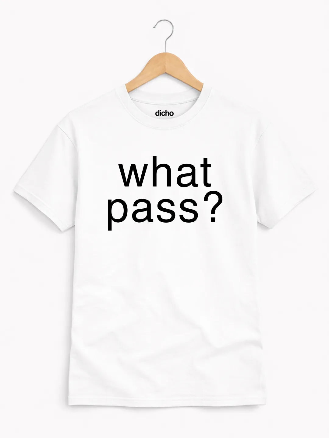 Remera «What pass?»